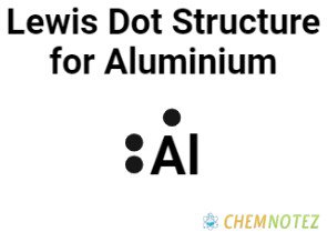 Lewis Dot structure of aluminium