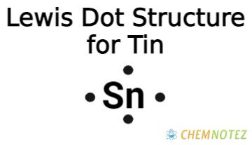 Lewis Dot structure of tin